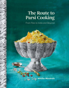The Route to Parsi Cooking – From Pars to India and Beyond